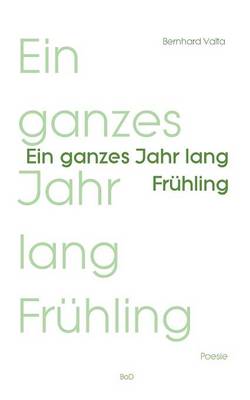 Ein ganzes Jahr lang Frühling