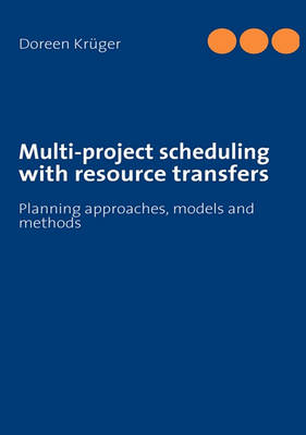 Multi-project scheduling with resource transfers