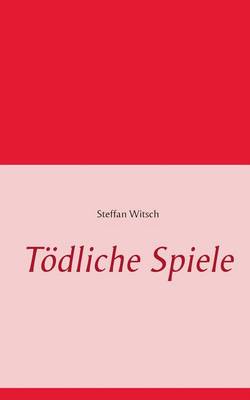 Tödliche Spiele