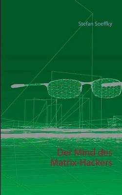 Der Mind des Matrix-Hackers