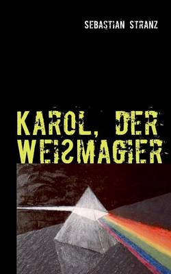 Karol, der Weißmagier