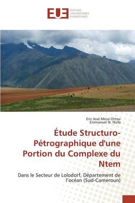 Etude structuro-petrographique d'une portion du complexe du ntem