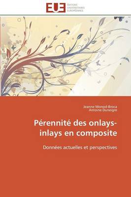 P�rennit� Des Onlays-Inlays En Composite