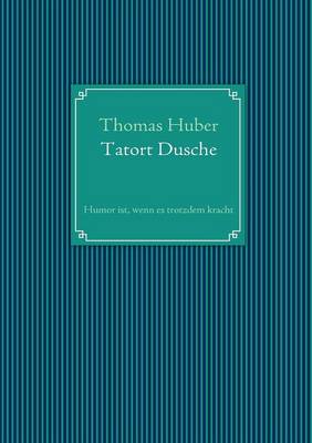 Tatort Dusche