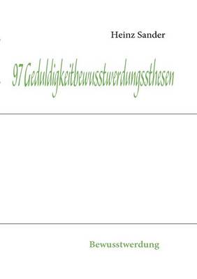 97 Geduldigkeitbewusstwerdungssthesen
