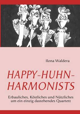 Happy-Huhn-Harmonists