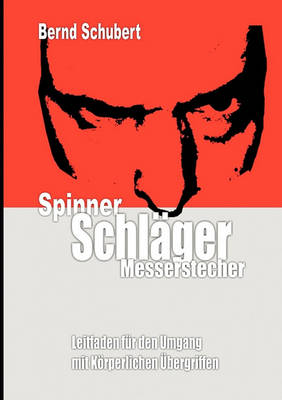 Spinner Schläger Messerstecher