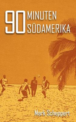 90 Minuten Südamerika