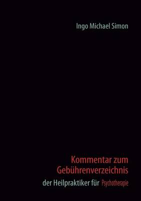 Kommentar zum Gebührenverzeichnis der Heilpraktiker für Psychotherapie