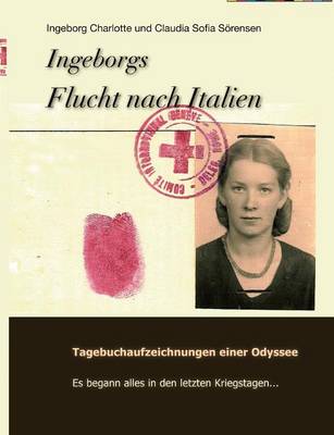 Ingeborgs Flucht nach Italien