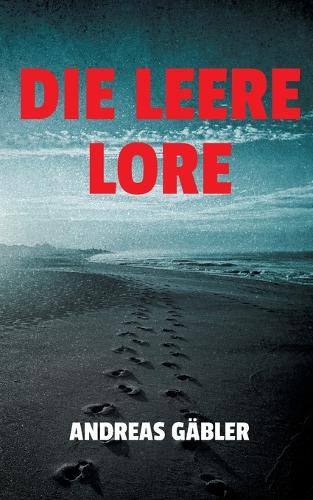 Die leere Lore