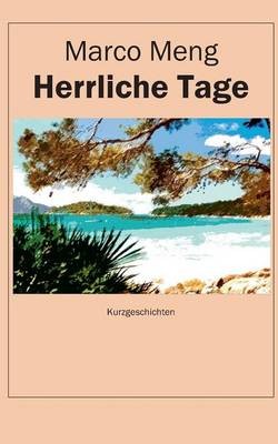 Herrliche Tage