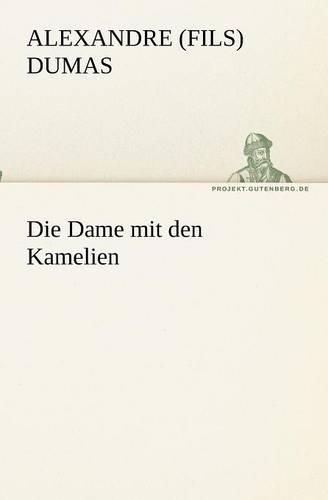 Die Dame mit den Kamelien