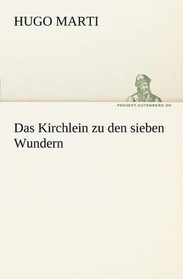 Das Kirchlein Zu Den Sieben Wundern