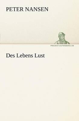 Des Lebens Lust