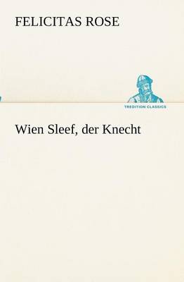 Wien Sleef, der Knecht