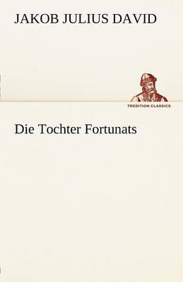 Die Tochter Fortunats