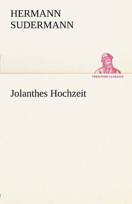 Jolanthes Hochzeit