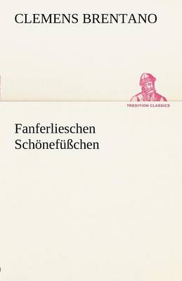 Fanferlieschen Schonefusschen