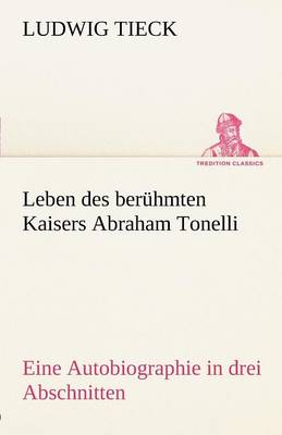 Leben Des Beruhmten Kaisers Abraham Tonelli