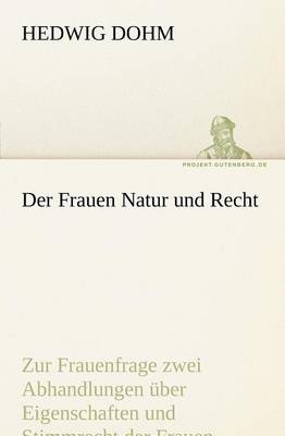 Der Frauen Natur und Recht