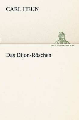 Das Dijon-Roschen