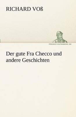 Der Gute Fra Checco Und Andere Geschichten