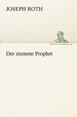 Der stumme Prophet