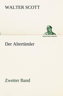 Der Altertumler - Zweiter Band
