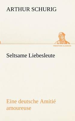 Seltsame Liebesleute