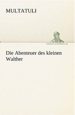 Die Abenteuer Des Kleinen Walther