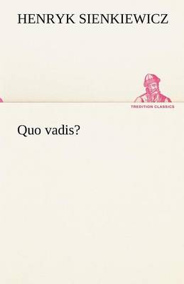 Quo Vadis?