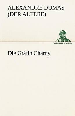 Die Grafin Charny