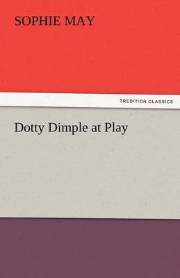 Dotty Dimple at Play
