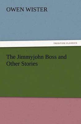 The Jimmyjohn Boss and Other Stories