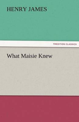 What Maisie Knew