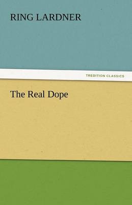 The Real Dope