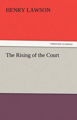 The Rising of the Court