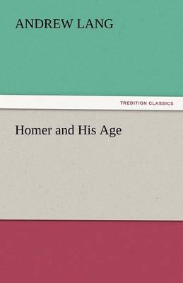 Homer and His Age