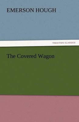 The Covered Wagon