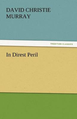 In Direst Peril
