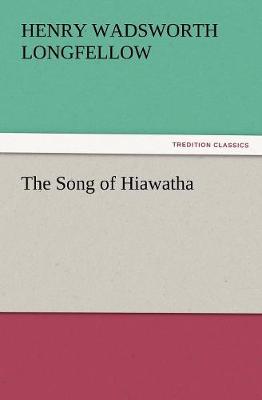 The Song of Hiawatha