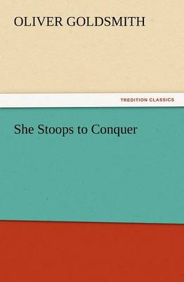 She Stoops to Conquer