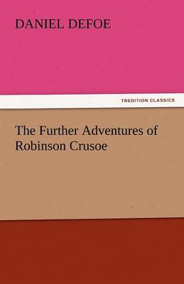 The Further Adventures of Robinson Crusoe
