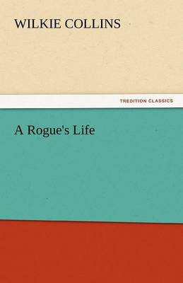 A Rogue's Life