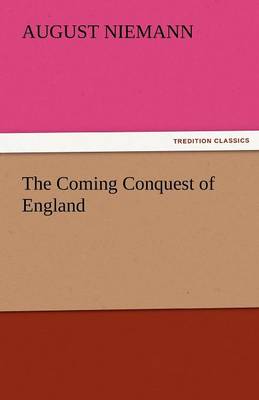 The Coming Conquest of England
