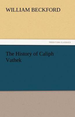 The History of Caliph Vathek