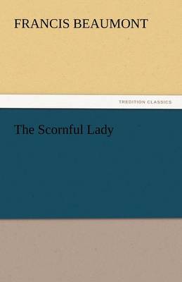 The Scornful Lady