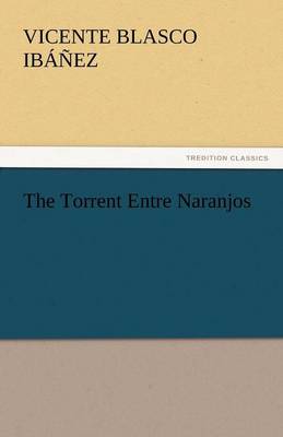 The Torrent Entre Naranjos