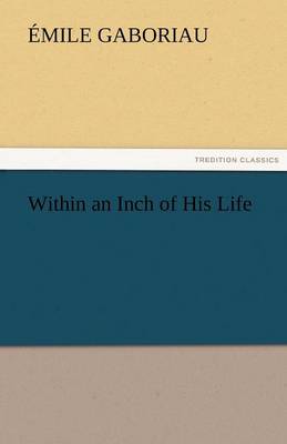 Within an Inch of His Life
